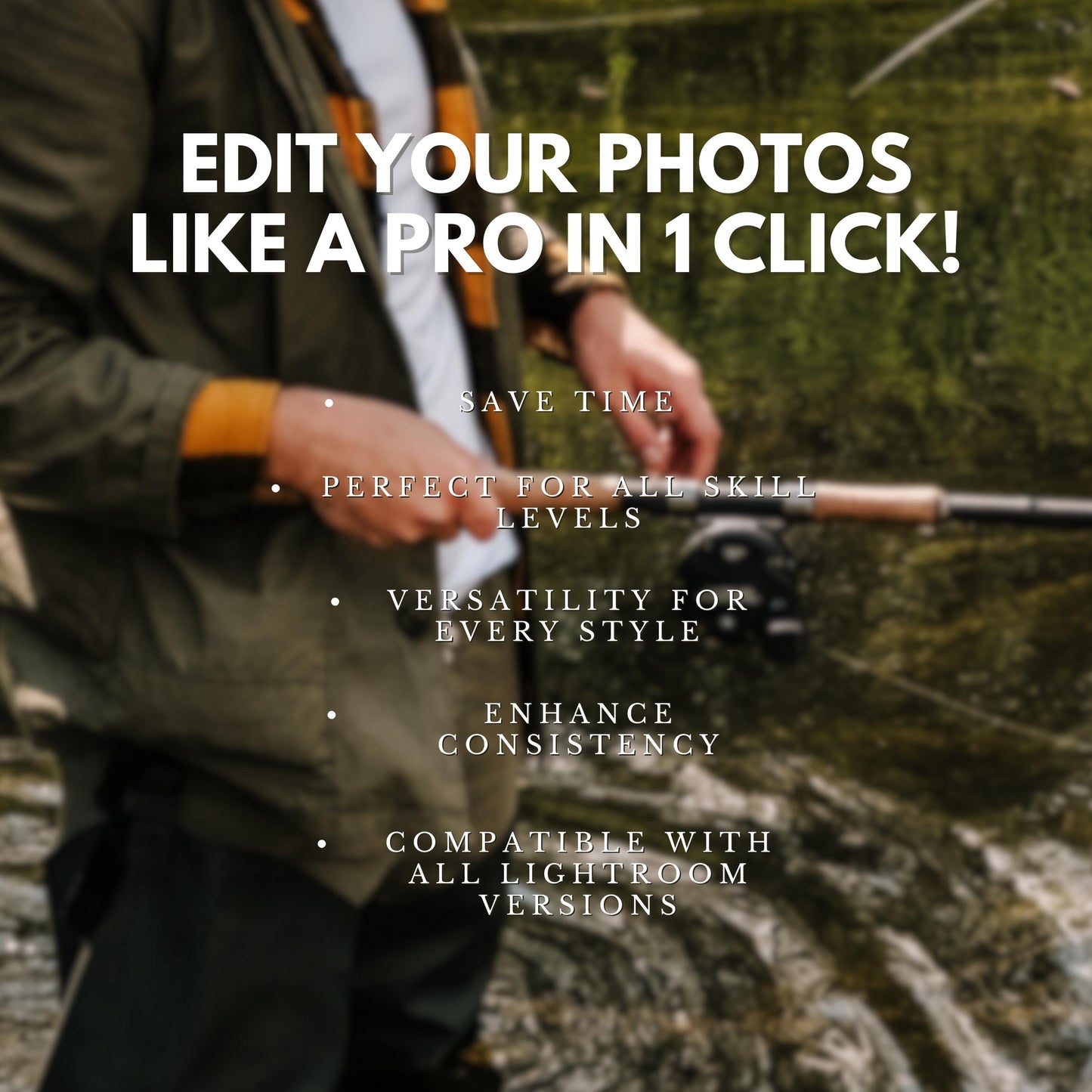 10 Fishing LIGHTROOM Presets Mobile & Desktop